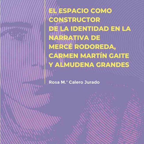 Novedad editorial UCOPress: El espacio como constructor de la identidad en la narrativa