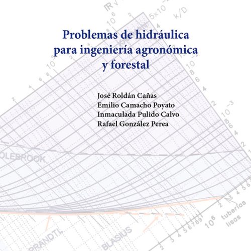 UCOpress acaba de publicar “Problemas de Hidráulica para Ingeniería Agronómica y Forestal”