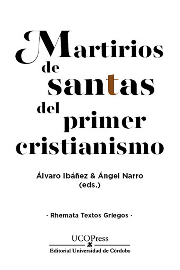En este momento estás viendo Novedad editorial UCOPress: Martirios de santas del primer cristianismo