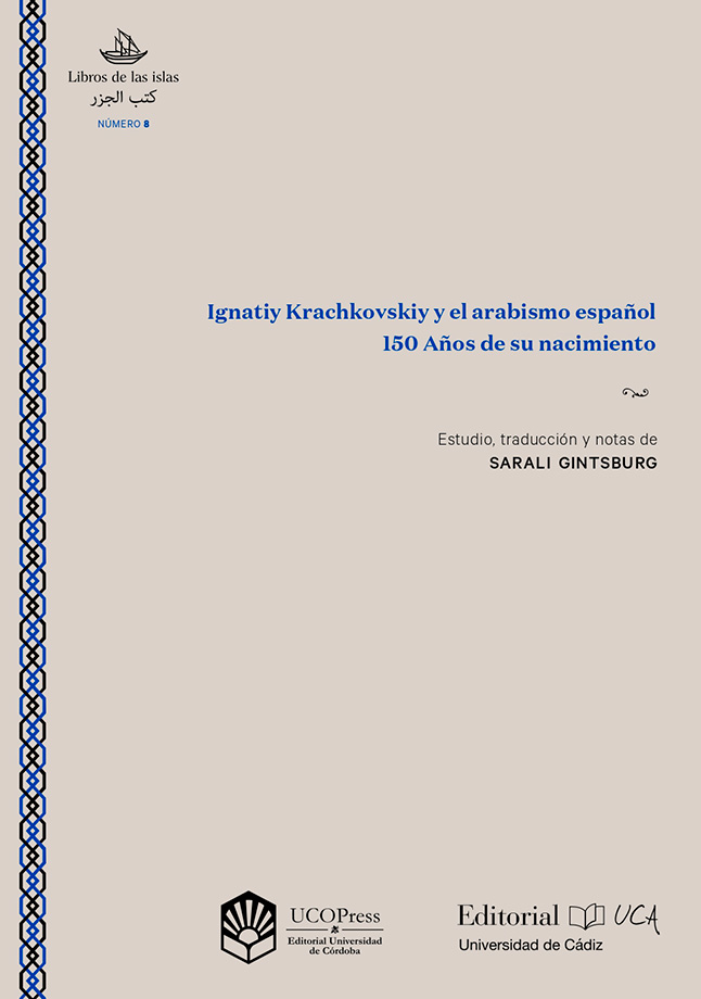 Lee más sobre el artículo UCOPress y Editorial Universidad de Cádiz publican un nuevo estudio sobre Ignatiy Krachkovskiy