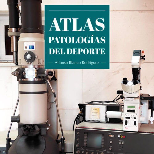 UCOPress Editorial Universidad de Córdoba publica el Atlas de patologías del deporte del profesor Alfonso Blanco