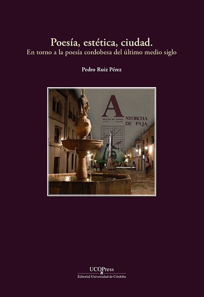 Lee más sobre el artículo Poesía, estética, ciudad. En torno a la poesía cordobesa del último medio siglo