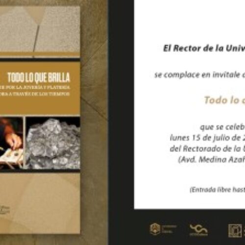 15/07/2024 Presentación del libro «Todo lo que brilla. Un viaje por la joyería y la platería de córdoba a través de los tiempos»