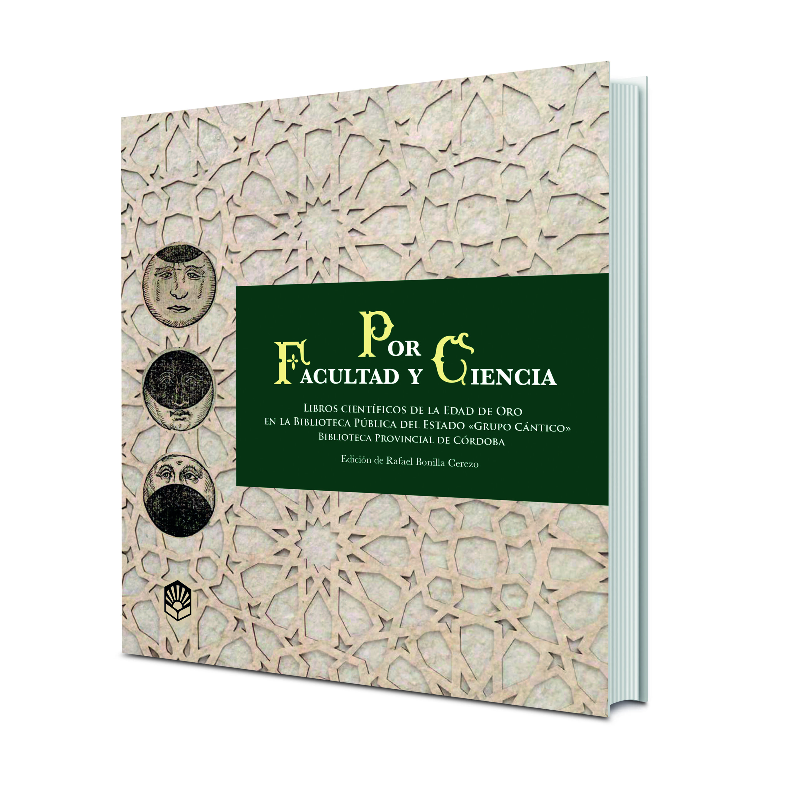 En este momento estás viendo Novedad Editorial UCOPress: «Por Facultad y Ciencia»