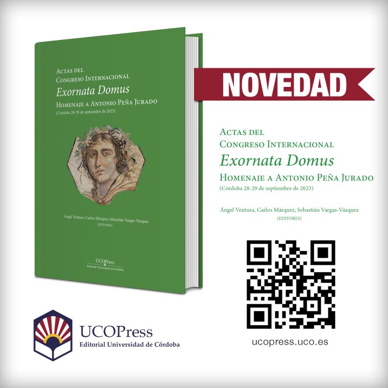 Lee más sobre el artículo Novedad UCOPress «Exornata Domus», homenaje académico a Antonio Peña Jurado