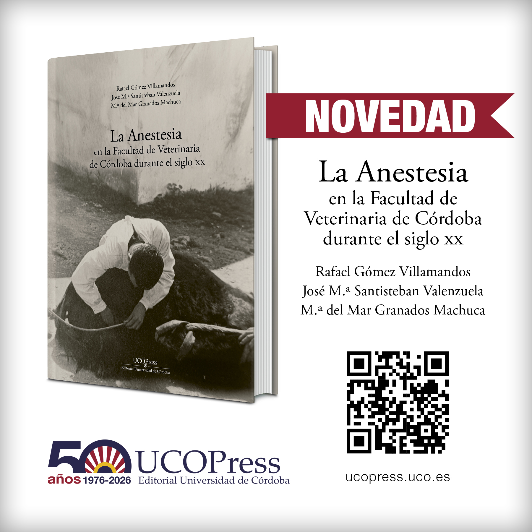 You are currently viewing New publication from UCOPress: “La anestesia en la Facultad de Veterinaria de Córdoba durante el siglo XX”