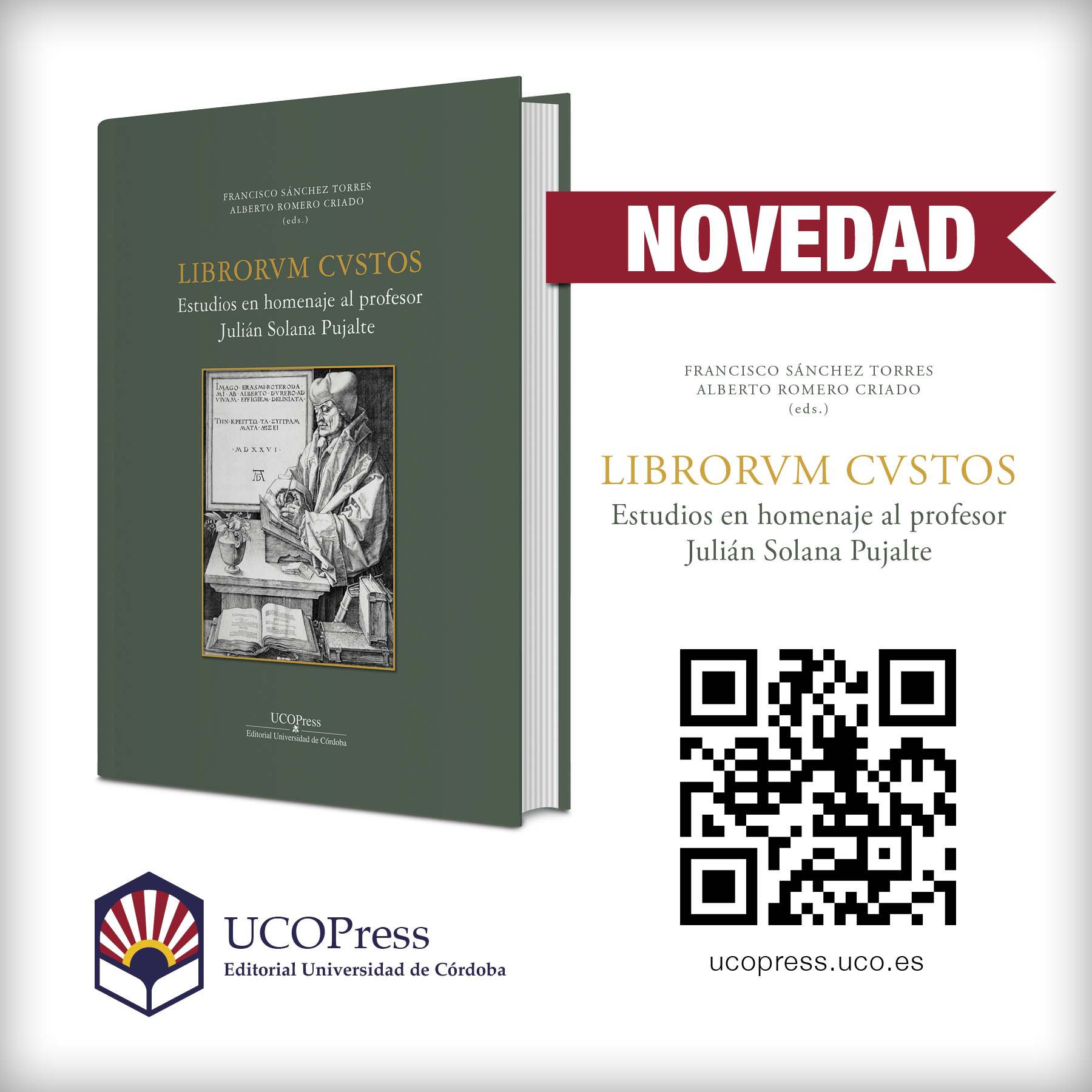 En este momento estás viendo Novedad UCOPress «Librorum custos. Estudios en homenaje al Prof. Julián Solana Pujalte»