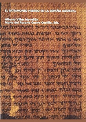 El patrimonio hebreo en la España medieval