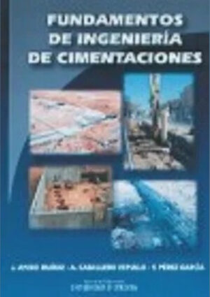 Fundamentos de Ingeniería de Cimentaciones