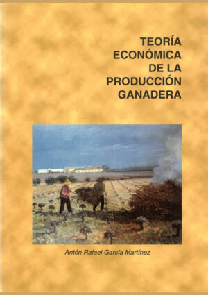 Teoría económica de la producción ganadera