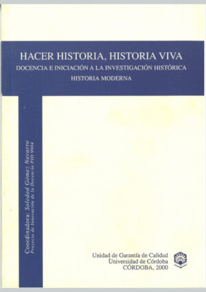 Hacer historia. Historia viva