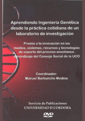 Aprendiendo Ingeniería Genética desde la práctica cotidiana de un laboratorio de investigación