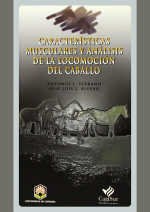Características musculares y análisis de la locomoción del caballo