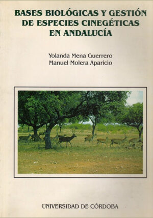 Bases biológicas y gestión de especies cinegéticas