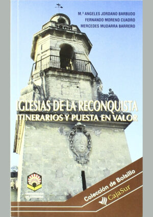 Iglesias de la Reconquista. Itinerarios y puesta en valor