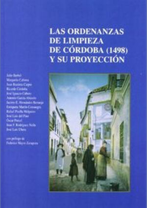 Las ordenanzas de limpieza de Córdoba (1498) y su proyección