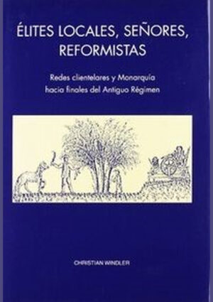 Elites locales, señores, reformistas