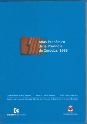 Atlas económico de la provincia de Córdoba. 1998
