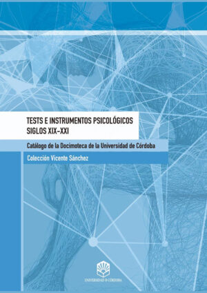 Tests e instrumentos psicológicos Siglos XIX-XXI