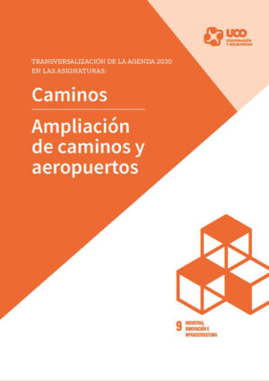 Transversalización de la agenda 2030 en las asignaturas: Caminos y Ampliación de caminos y aeropuertos