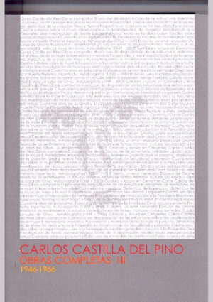 Carlos Castilla del Pino. Obras completas I y II. 1946-1966
