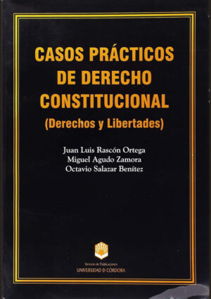 Casos prácticos de Derecho Constitucional