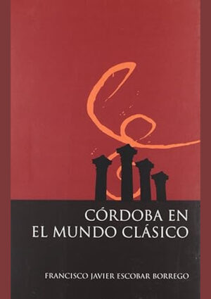 Córdoba en el mundo clásico