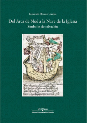 Del Arca de Noé a la Nave de la Iglesia. Símbolos de salvación