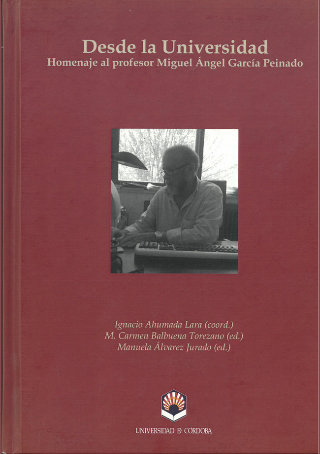 Desde la Universidad. Homenaje al profesor Miguel Ángel García Peinado