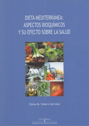 Dieta mediterránea: aspectos bioquímicos y su efecto sobre la salud