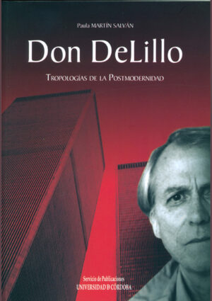 Don de Lillo. Tropologías de la postmodernidad