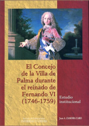 El Concejo de la Villa de Palma durante el reinado de Fernando VI (1746-1759)