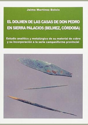 El dolmen de Las casas de Don Pedro en Sierra Palacios (Belmez, Córdoba)