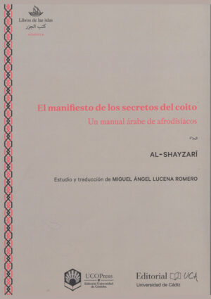 El manifiesto de los secretos del coito. Un manual árabe de afrodisíaco