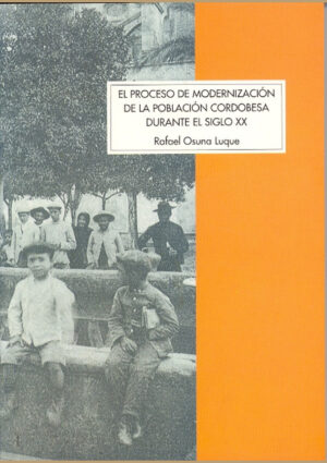 El proceso de modernización de la población cordobesa durante el siglo XX