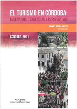 El turismo en Córdoba: Escenarios, tendencias y perspectivas