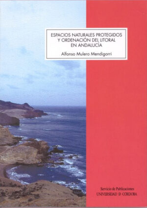 Espacios naturales protegidos y ordenación del litoral en Andalucía