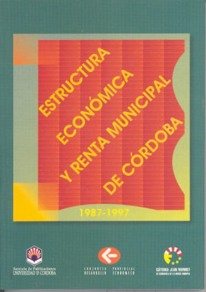Estructura económica y renta municipal de Córdoba, 1987-1997