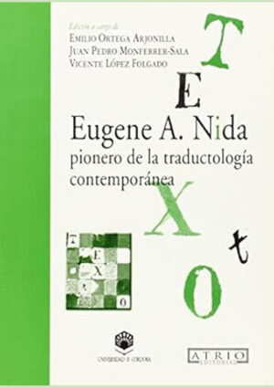 Eugene A. Nida, pionero de la traductología contemporánea