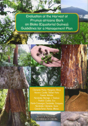 Evaluation of the Harvest of Prunus africana Bark on Bioko (Equatorial Guinea): Guidelines for a Management Plan