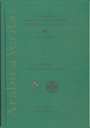 Ex oriente Lux. Translating words, scripts and styles in medieval mediterranean society