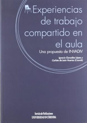 Experiencias de trabajo compartido en el aula.