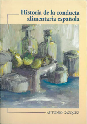 Historia de la conducta alimentaria española