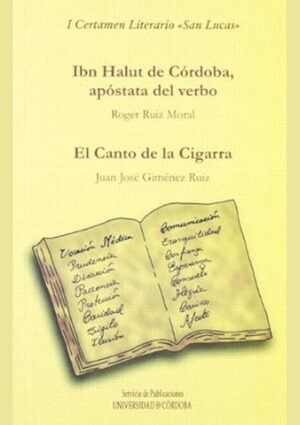Ibn Halut, apóstata del verbo y El canto de la cigarra. I Certamen Literario San Lucas