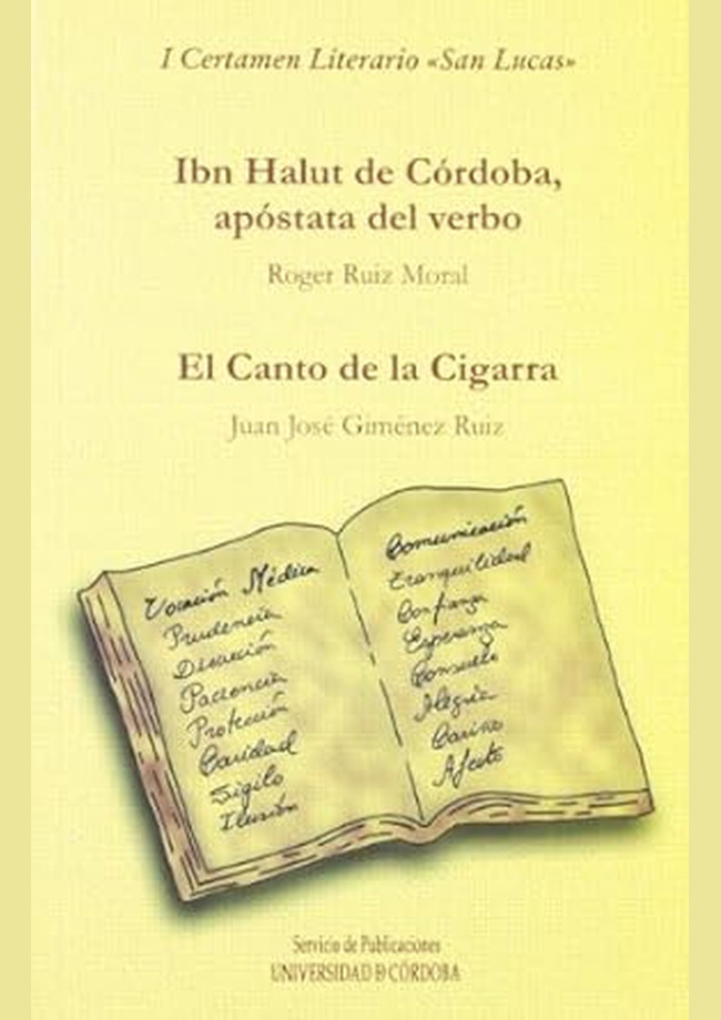 Ibn Halut, apóstata del verbo y El canto de la cigarra. I Certamen Literario San Lucas