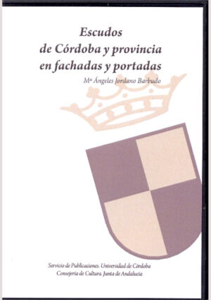 Escudos de Córdoba y provincia en fachadas y portadas.