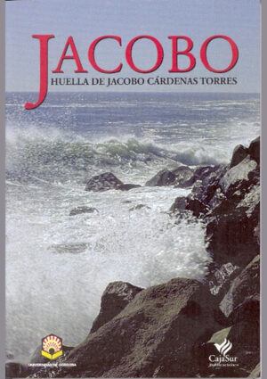 Jacobo. Huella de Jacobo Torres Cárdenas