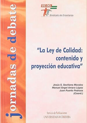 Jornadas de debate: La Ley de Calidad: contenido y proyección educativa