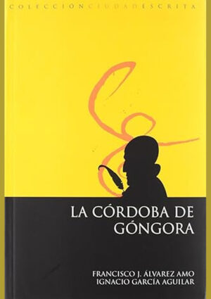 La Córdoba de Góngora
