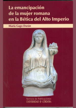 La emancipación de la mujer romana en la Bética del Alto Imperio